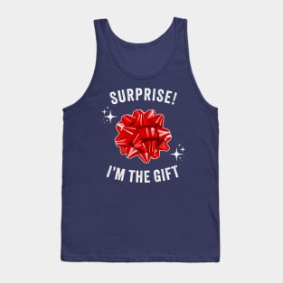 Surprise! I'm The Gift - Funny Christmas Bow Tank Top